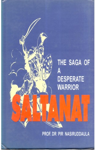 SALTANAT: The Saga Of A Desperate warrior 
